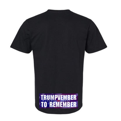 Trumpvember to Remember Black T-Shirt (Back)