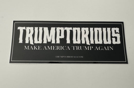 TRUMPTORIOUS Bumper Sticker