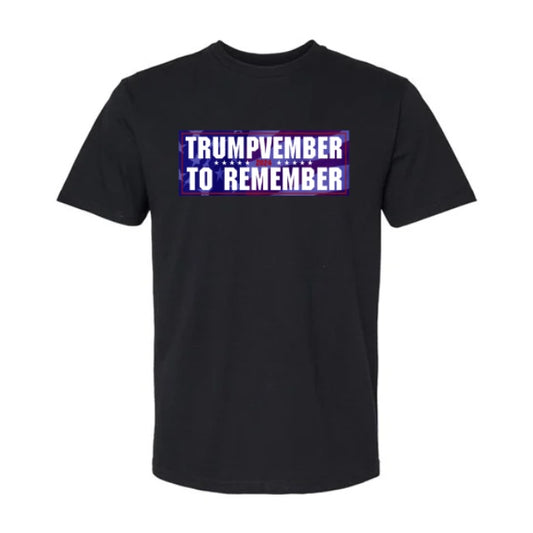 Trumpvember to Remember Black T-Shirt (Front)
