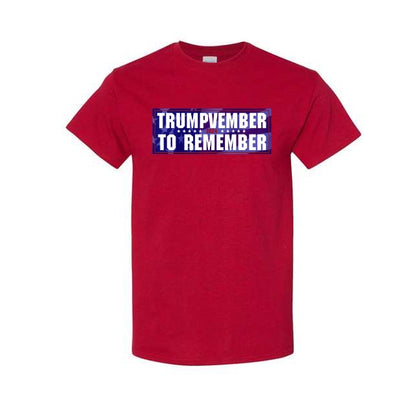 Trumpvember to Remember Red T-Shirt (Front)