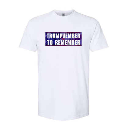 Trumpvember to Remember White T-Shirt (Front)